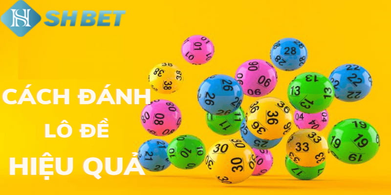 Bí Quyết Đánh Lô Đề Trực Tuyến Hiệu Quả Tại SHBET 2024